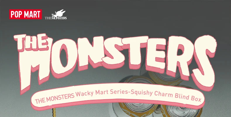 POP MART THE MONSTERS Wacky Mart Series Squishy Charm Blind Box