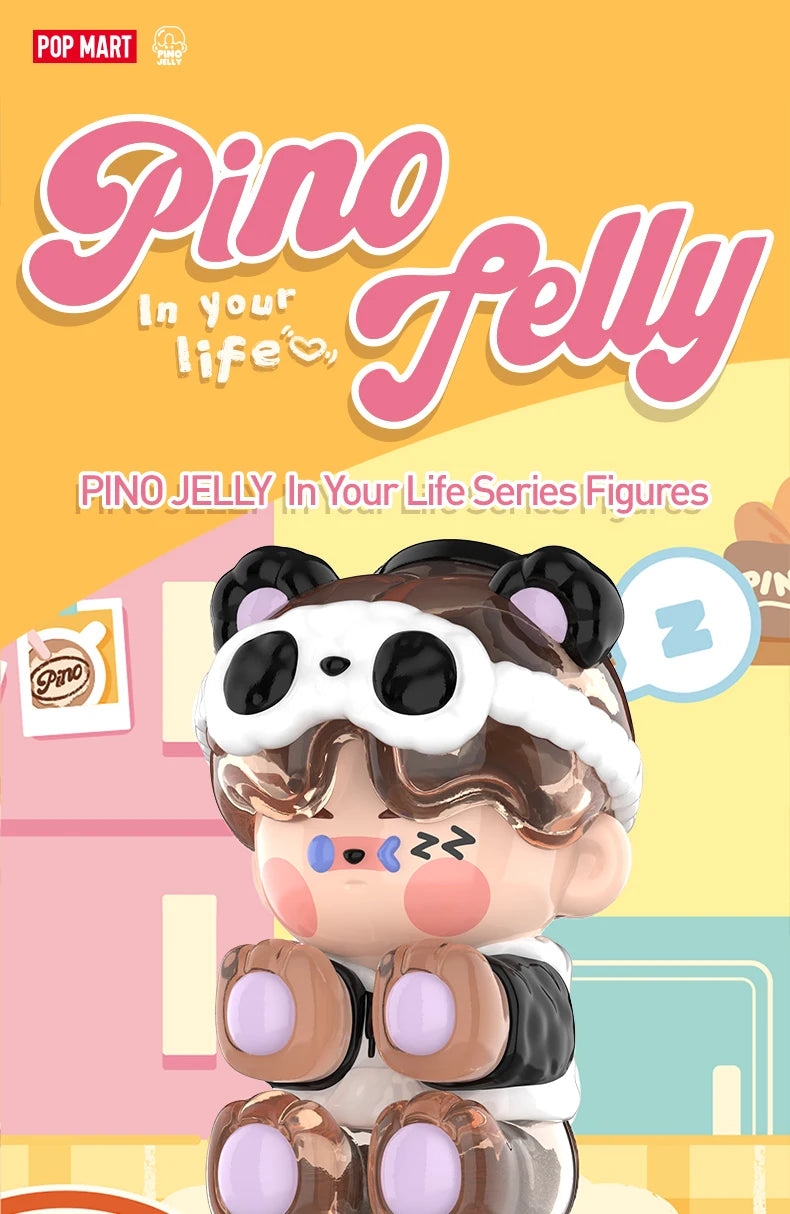 POP MART PINO JELLY in Your Life Series Blind Box Figures